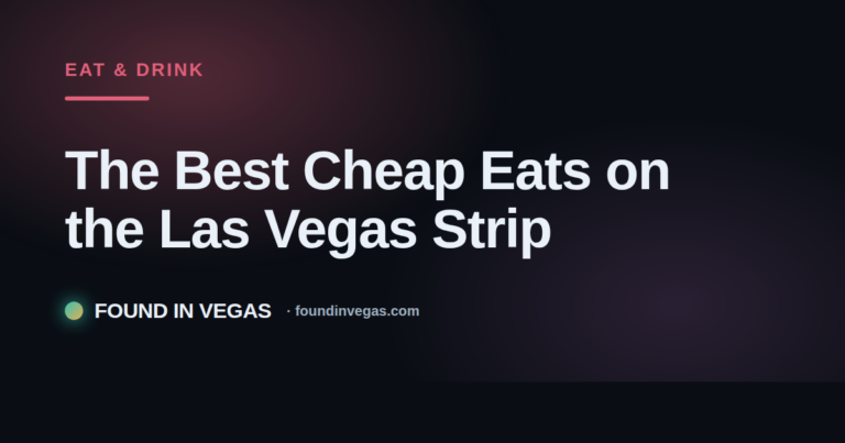 The Best Cheap Eats on the Las Vegas Strip