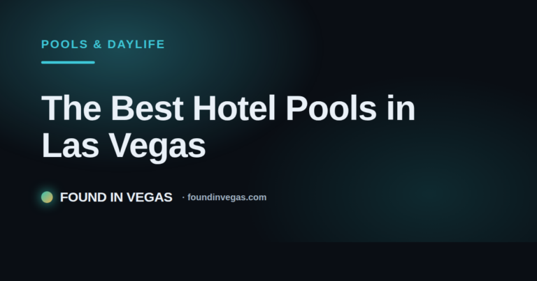 The Best Hotel Pools in Las Vegas