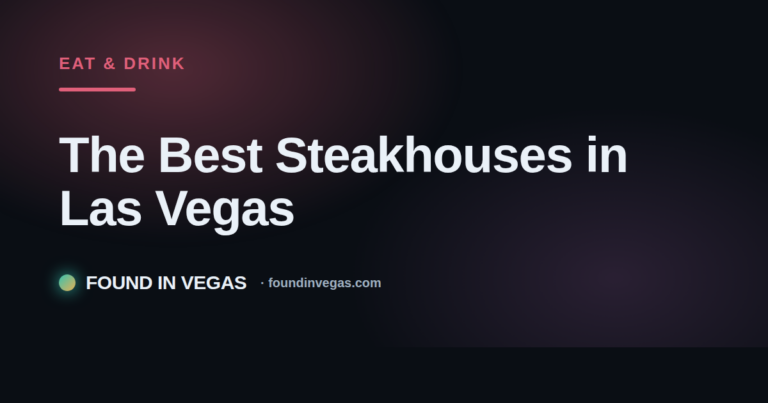The Best Steakhouses in Las Vegas