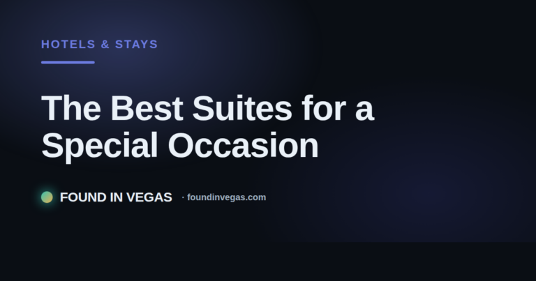 The Best Suites for a Special Occasion