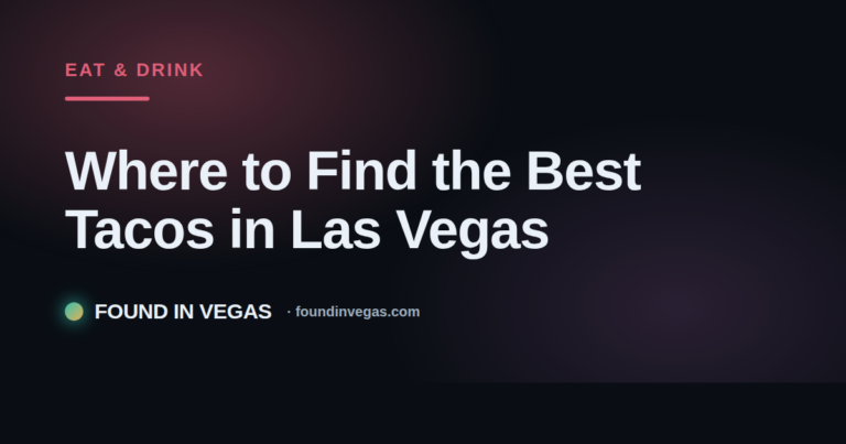 Where to Find the Best Tacos in Las Vegas