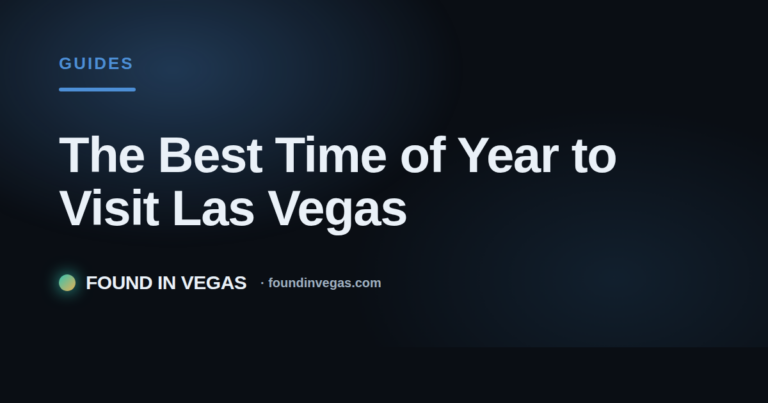 The Best Time of Year to Visit Las Vegas