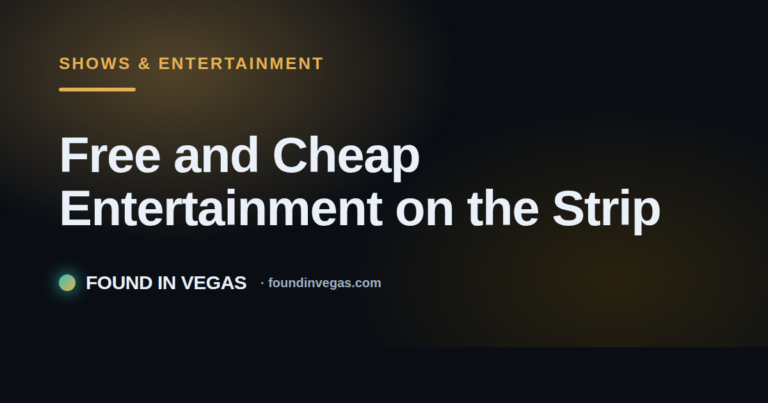 Free and Cheap Entertainment on the Strip