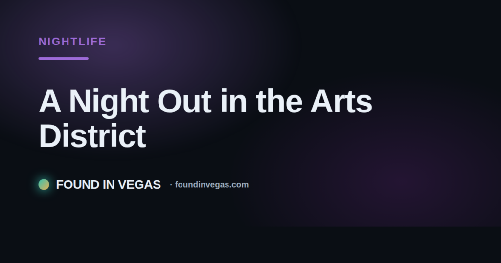 A Night Out in the Arts District